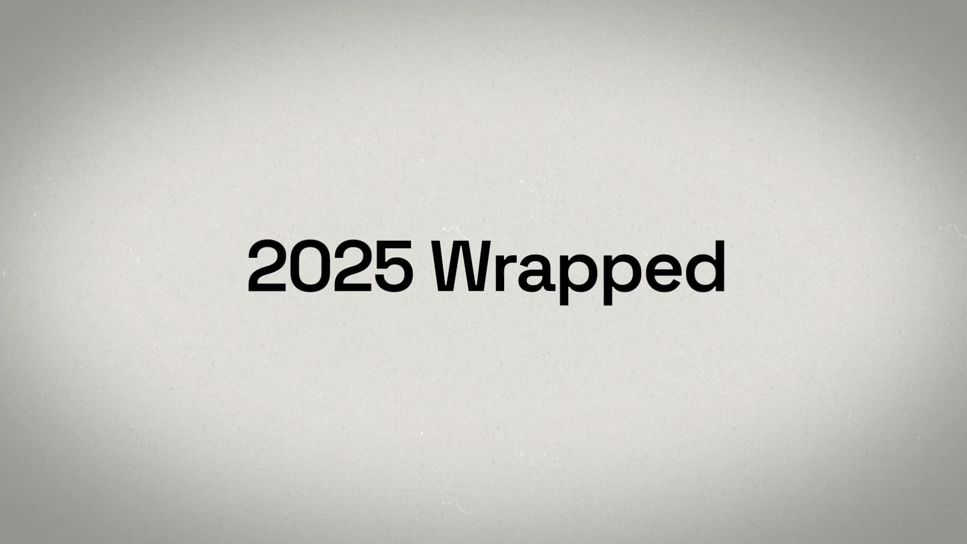 2025 wrapped