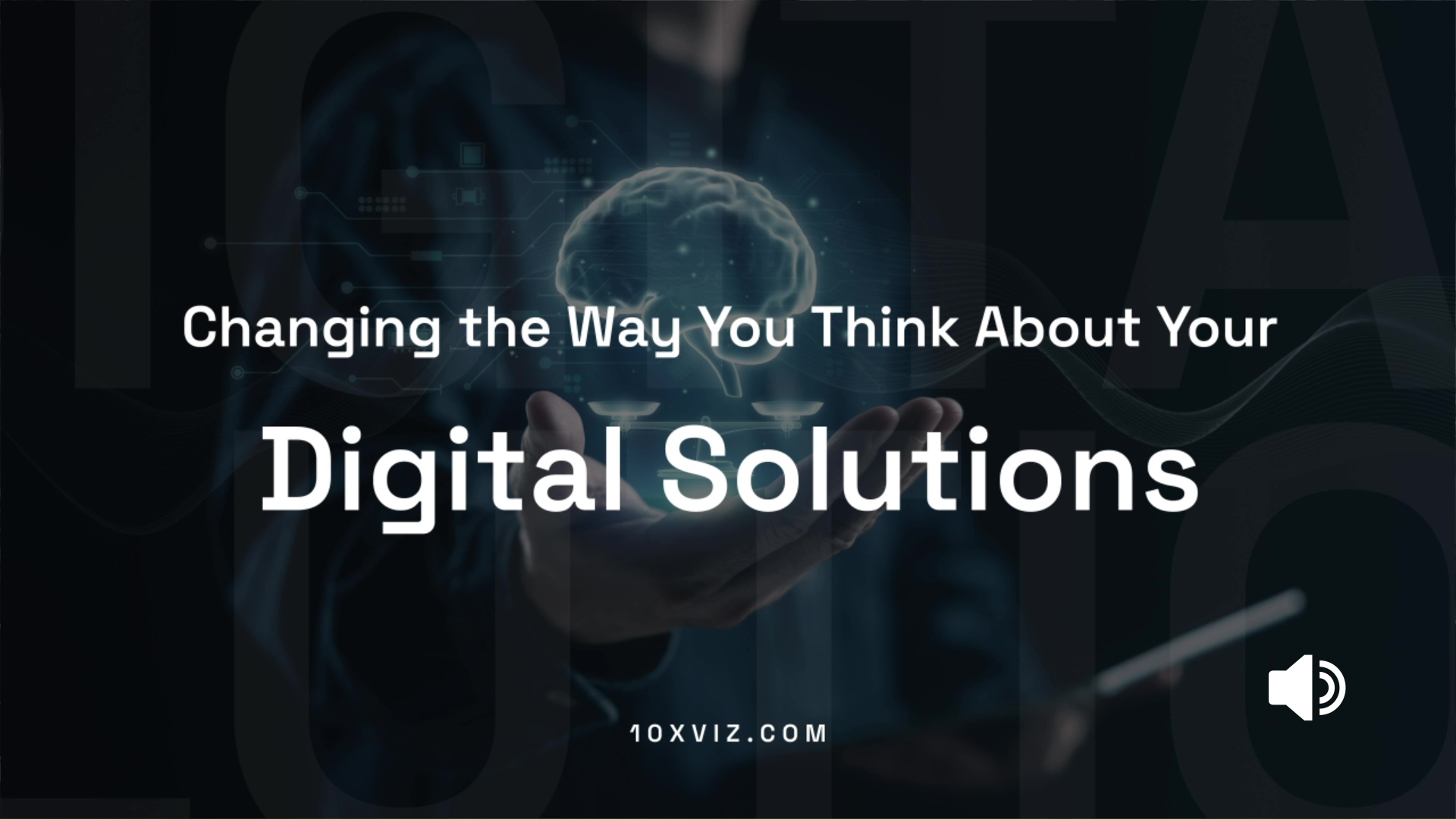 Changing the Way You Think About Your Digital Solutions